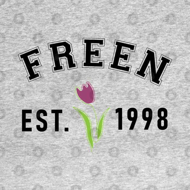 Freen Est 1998 in Black Design by whatyouareisbeautiful